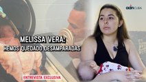 Melissa Vera: Hemos quedado desamparadas