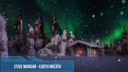 Stive Morgan - Earth Breath. Relaxing music