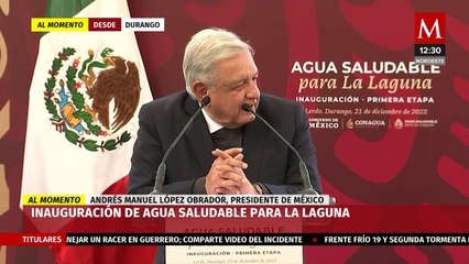 AMLO asiste a la inauguración de 'Agua Saludable para La Laguna'