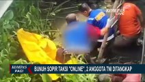 Bunuh Sopir Taksi Online di Sidoarjo, 2 Anggota TNI Ditangkap!
