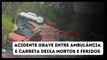 Acidente grave  entre ambulância e carreta deixa mortos e feridos na BR-040, em Santos Dumont