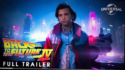 BACK TO THE FUTURE 4 – Full Trailer (2024) Tom Holland | Universal Pictures