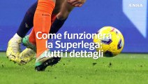 Come funzionera' la Superlega: tutti i dettagli