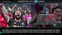 Big Match Focus - Manchester City v Fluminense