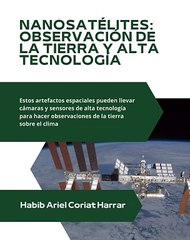 |HABIB ARIEL CORIAT HARRAR | ¿TECNOLOGÍA ESPACIAL LOW-COST? (PARTE 2) (@HABIBARIELC)