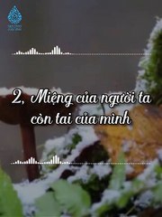 Đừng để cái miệng hại cái thân.. đừng vì miệng đời mà buồn bả thao thức bao ngày