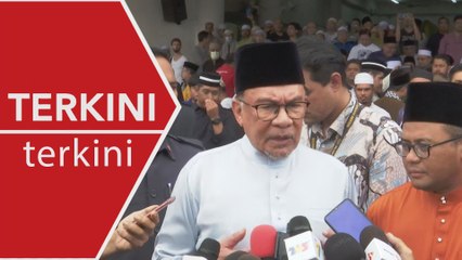 [TERKINI] Siasatan tanpa kira status, kedudukan – PM