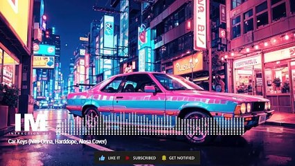 Car Keys (Nito-Onna, Harddope, Alosa Cover) Infraction Mix (No Copyright Music)