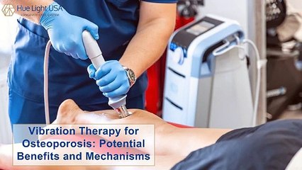 Vibration Therapy for Osteoporosis - Potential Benefits and Mechanisms