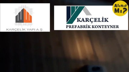 ⛔❗GÜRÇELİK PREFABRİK ŞİKAYET VAR!!!⛔❗(ben aldığımda adı Karçelik prefabrik konteynerdi)