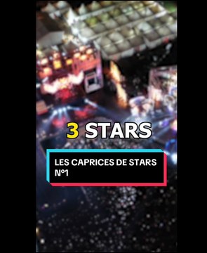 Les caprices de stars n°1