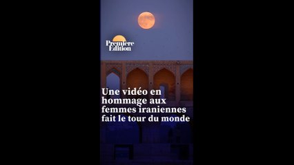 Une vidéo en hommage aux femmes iraniennes fait le tour du monde