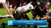 Top 14: L'UBB garde son rythme offensif contre Lyon