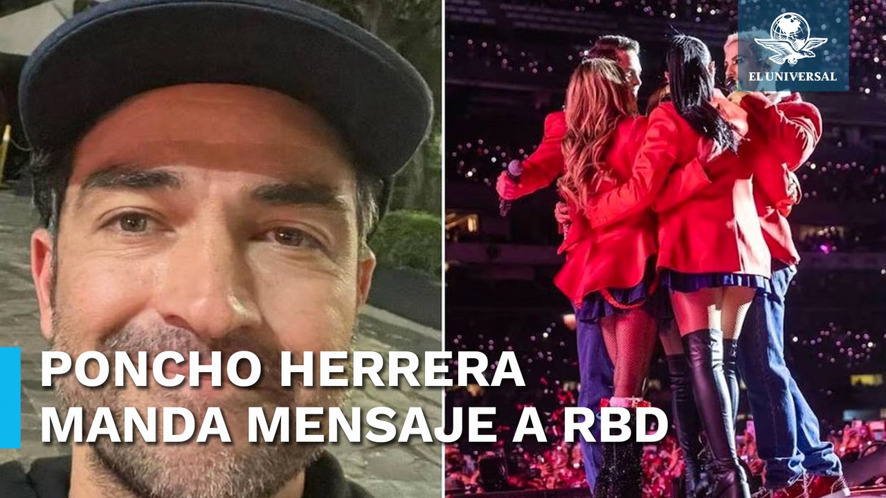 Poncho Herrera dedica emotivo mensaje a RBD