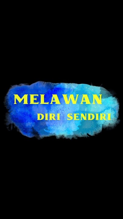 Melawan diri sendiri