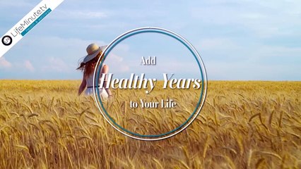 Add Healthy Years to Your Life