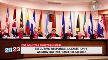 Gobierno a Corte IDH sobre indulto a Alberto Fujimori: No hubo desacato por parte del Estado peruano