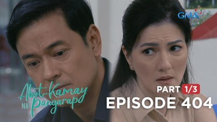 Abot Kamay Na Pangarap: Giselle's doubts still affect Carlos! (Full Episode 404 - Part 1/3)