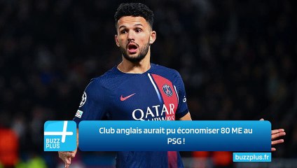Club anglais aurait pu économiser 80 ME au PSG !