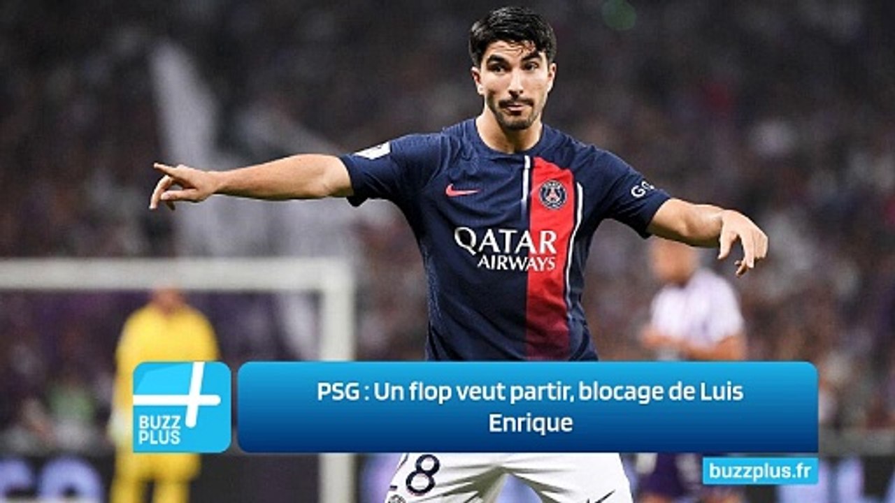 PSG : Un flop veut partir, blocage de Luis Enrique
