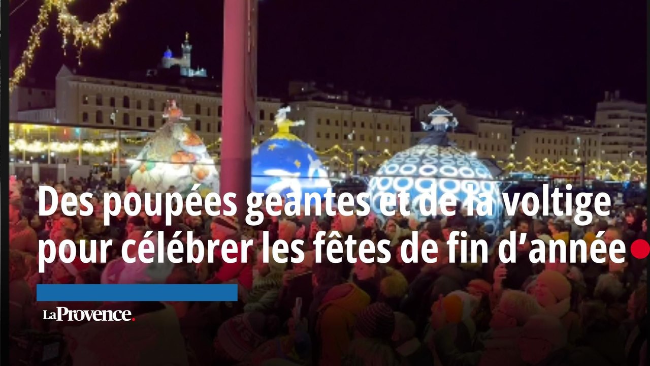 À Marseille, des poupées géantes et de la voltige pour les fêtes de fin d'année