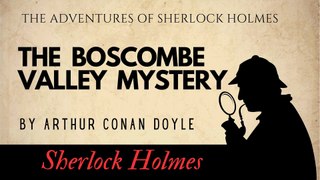 The Adventures of Sherlock Holmes The Boscombe Valley Mystery Full Audiobook