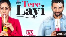 TERE LAYI - New Punjabi Movie 2023 II Harish Verma ,