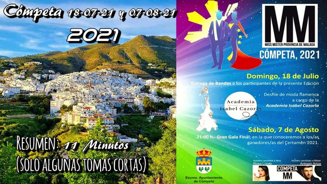 Miss Mister Provincia de Málaga. Cómpeta 18-07-2021 y 7-08-2021. Resumen:(solo algunas tomas cortas).