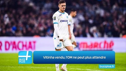 Vitinha vendu, l'OM ne peut plus attendre