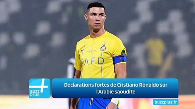 Déclarations fortes de Cristiano Ronaldo sur l'Arabie saoudite