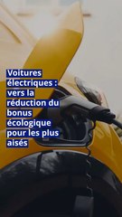 Voitures électriques : vers la réduction du bonus écologique pour les plus aisés