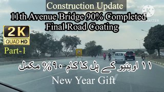 #11th #Avenue bridge 90% completed #Margalla extension road #Part1