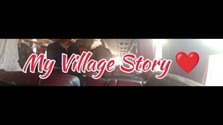 My village vlog | My village story | old days