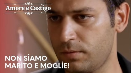 Non siamo marito e moglie! | Amore e Castigo - Episodio 25