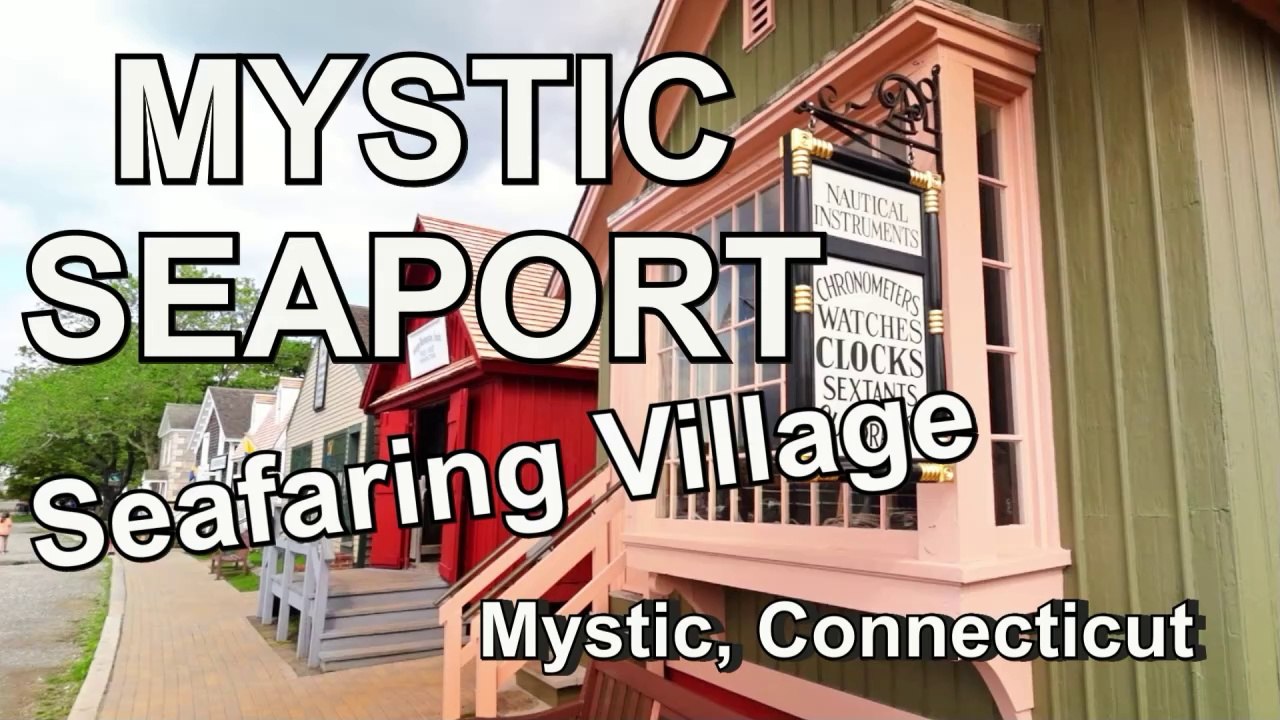 The SPECTACULAR Seafaring Village at MYSTIC SEAPORT Museum in Connecticut.  A MUST SEE!!