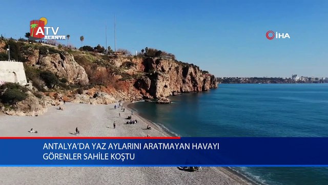 Antalya’da yaz aylarını aratmayan havayı görenler sahile koştu