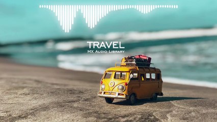 Travel -  Music Happy Vlog Instrumental Background Music