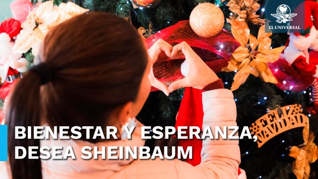 Claudia Sheinbaum envía mensaje navideño a familias mexicanas