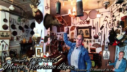 Museo: Victoriano López. Cómpeta 17-12-2023. Resumen: 35 Minutos(4k)..