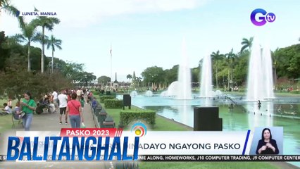 Luneta Park, dinadayo ngayong pasko | BT