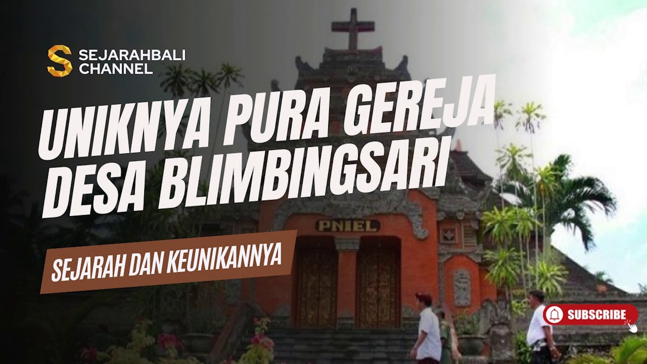 UNIKNYA PURA GEREJA DESA BLIMBINGSARI JEMBRANA