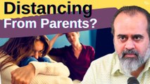 Distancing yourself from parents should not be an option || Acharya Prashant (2019)