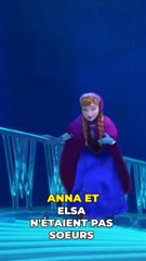 Anna et Elsa n’étaient pas sœurs à l’origine !