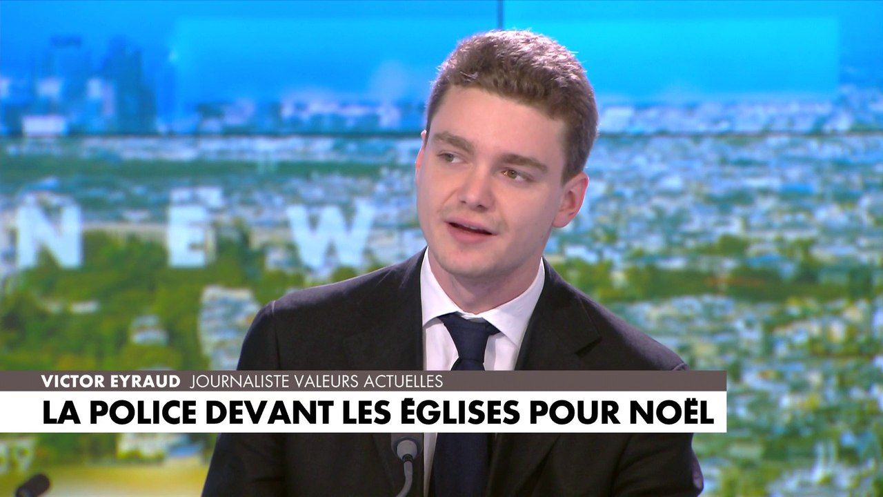Victor Eyraud : «Il y avait des fouilles à l'entrée des églises pour vérifier que personne ne commette d'attentat, c'est dramatique de passer Noël comme ça»