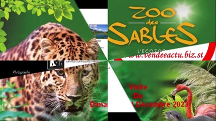 Visite au Zoo des Sables D ' Olonne ( Vendée ) , Dimanche 24 Décembre 2023