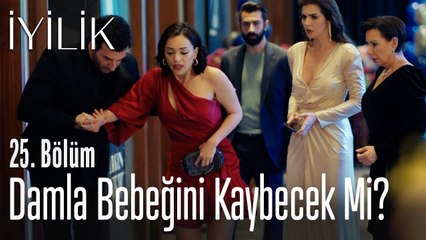 Damla bebeğini kaybedecek mi? - İyilik 25. Bölüm