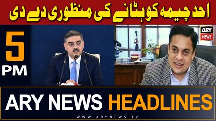 ARY News 5 PM Headlines 25th Dec 2023 | Caretaker PM approves the removal of Ahad Cheema