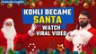 Virat Kohli dressed up as Santa Claus to surprise kids on Christmas | 2019 viral video | Oneindia