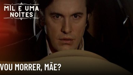 Vou morrer, mãe?| Mil e Uma Noites - Episódio 50
