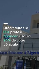 Crédit auto : La BEA prête à financer jusqu'à 90 % de votre véhicule